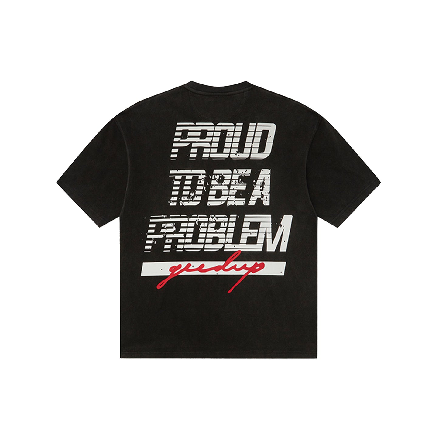 Geedup Proud To Be A Problem Nascar T-Shirt 'Black / Red' (2024)